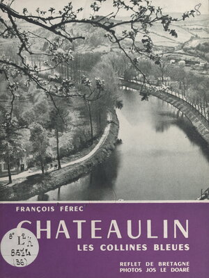 cover image of Châteaulin, au pays des collines bleues